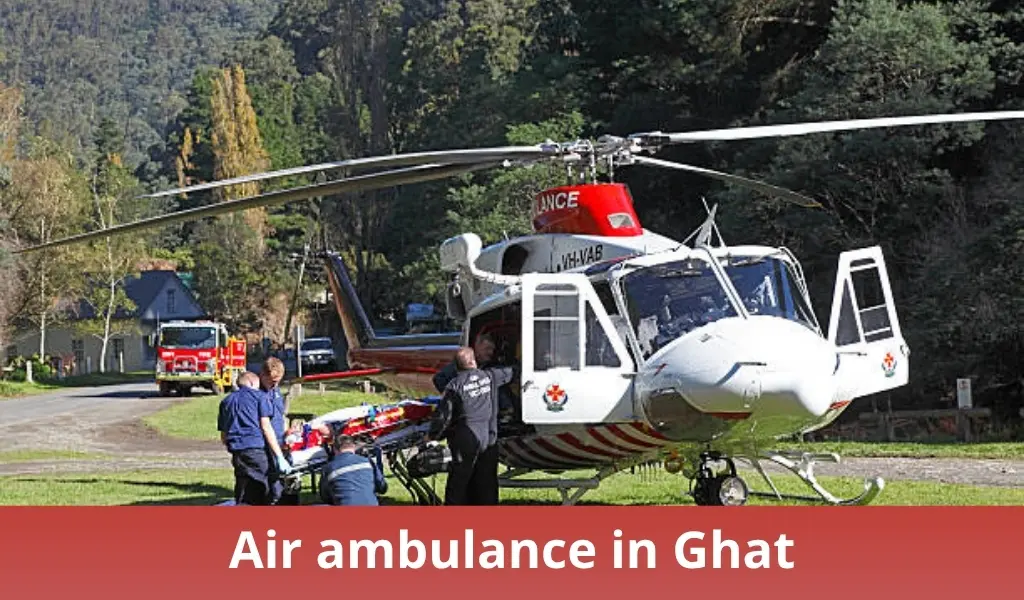 Air ambulance in Ghat 1 Air ambulance in Ghat Air ambulance in Ghat